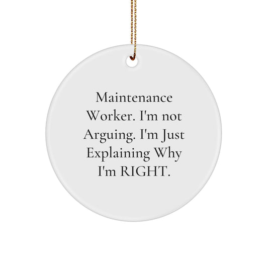 Maintenance Worker Humor Gifts, Funny Quote Ornament, Circle Shaped, Gifts from Coworkers, Unique Christmas Unique Gifts for Maintenance Worker, Durable MDF Ornament with Gold Cord - Image 1