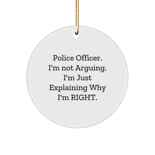 Police Officer Gifts from Friends - Funny Circle Ornament for Christmas - Image 1