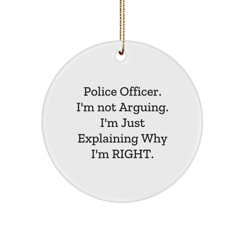 Police Officer Gifts from Friends - Funny Circle Ornament for Christmas - Image 1