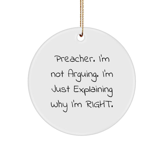 Preacher's Humorous Christmas Circle Ornament Gifts from Friends, Family, or Coworkers - Image 1