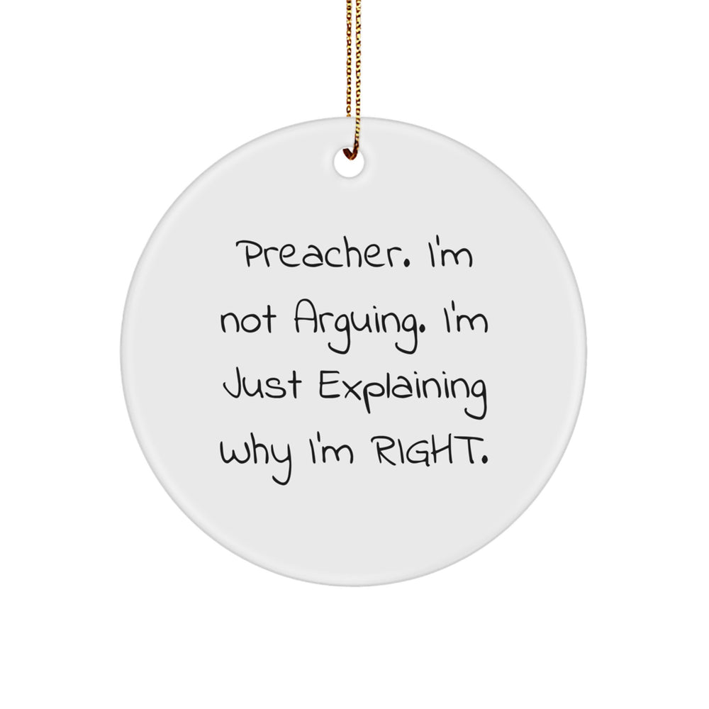 Preacher's Humorous Christmas Circle Ornament Gifts from Friends, Family, or Coworkers - Image 1