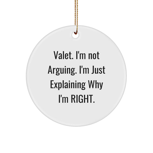 Valet's Sense of Humor Circle Ornament, Funny Quote Gifts from Friends for Christmas - Image 1