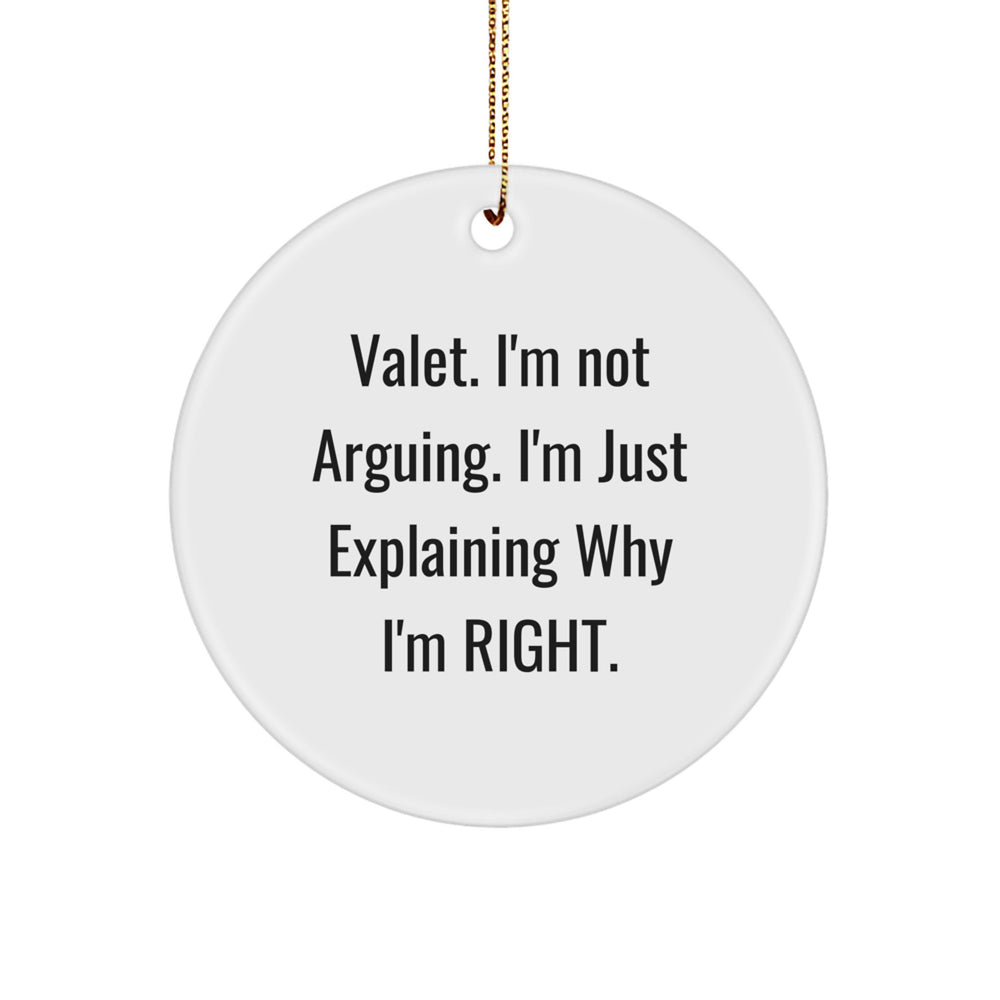 Valet's Sense of Humor Circle Ornament, Funny Quote Gifts from Friends for Christmas - Image 1