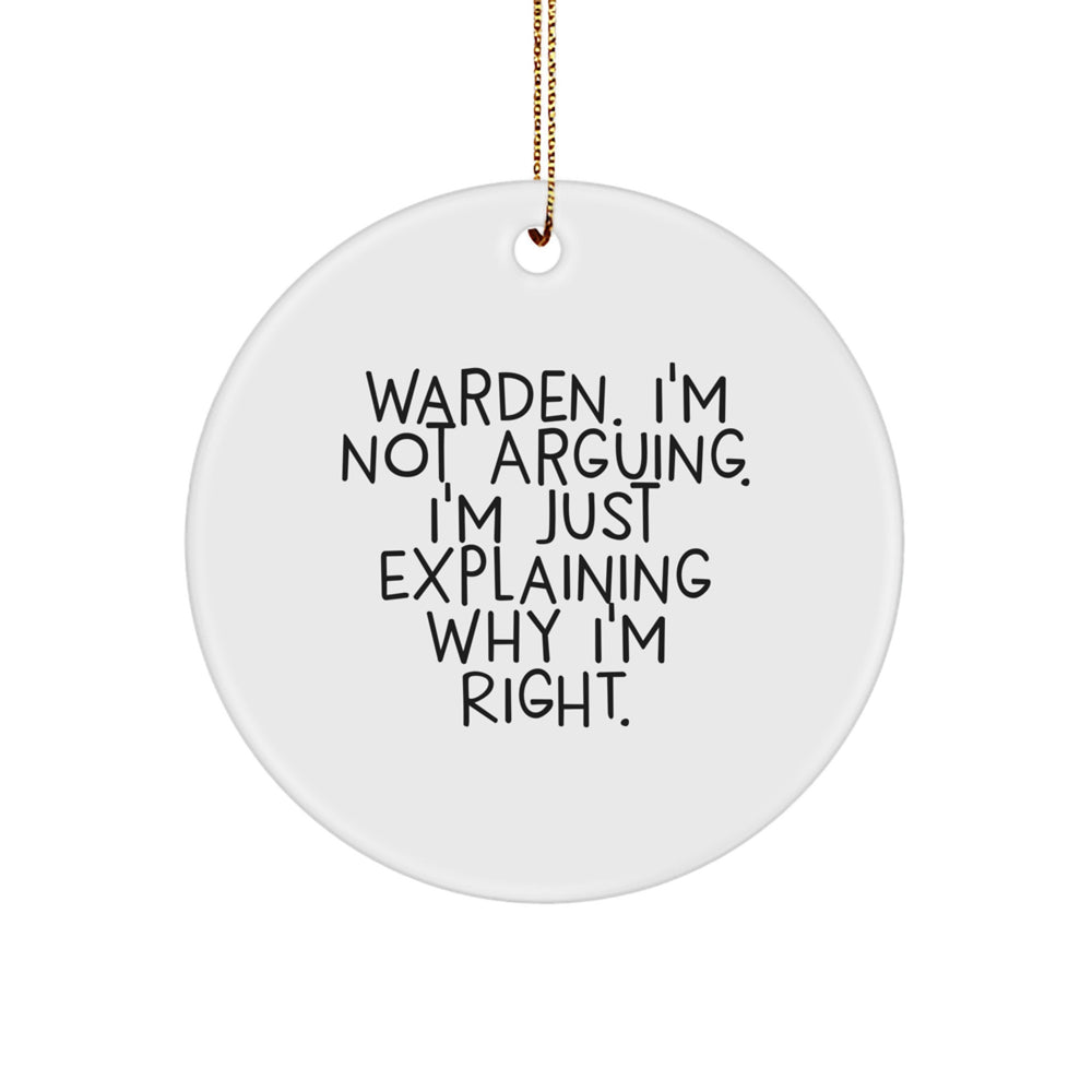 Warden Gifts from Friends, Family, or Coworkers - Funny Circle Ornament for Him, Her, or Warden, Christmas Unique Gifts - Image 1