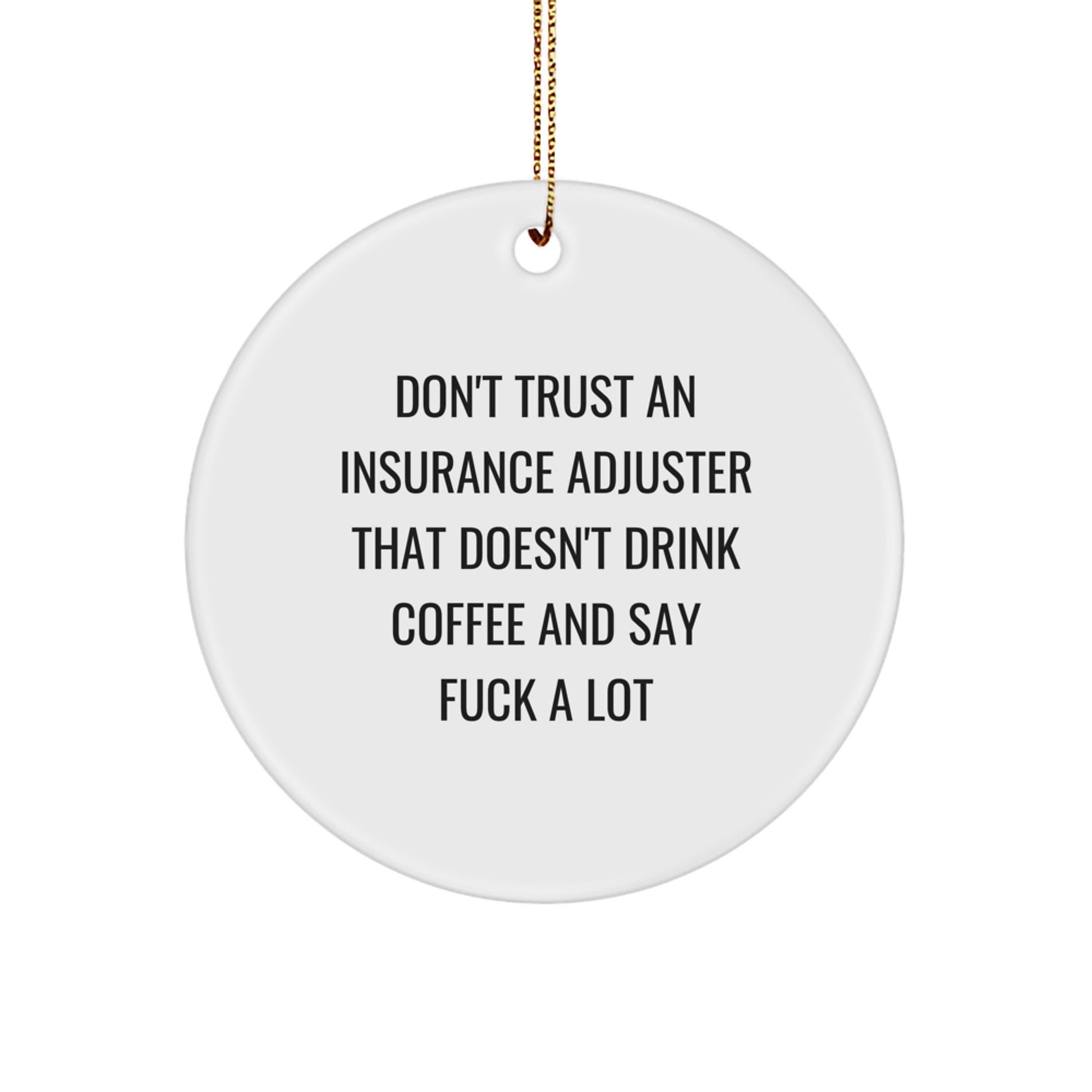 Funny Insurance Adjuster Gifts, Circle Ornament with Coffee Lover Quote, Gifts from Friends for Insurance Adjuster, Unique Christmas Unique Gifts for Insurance Professionals - Image 1