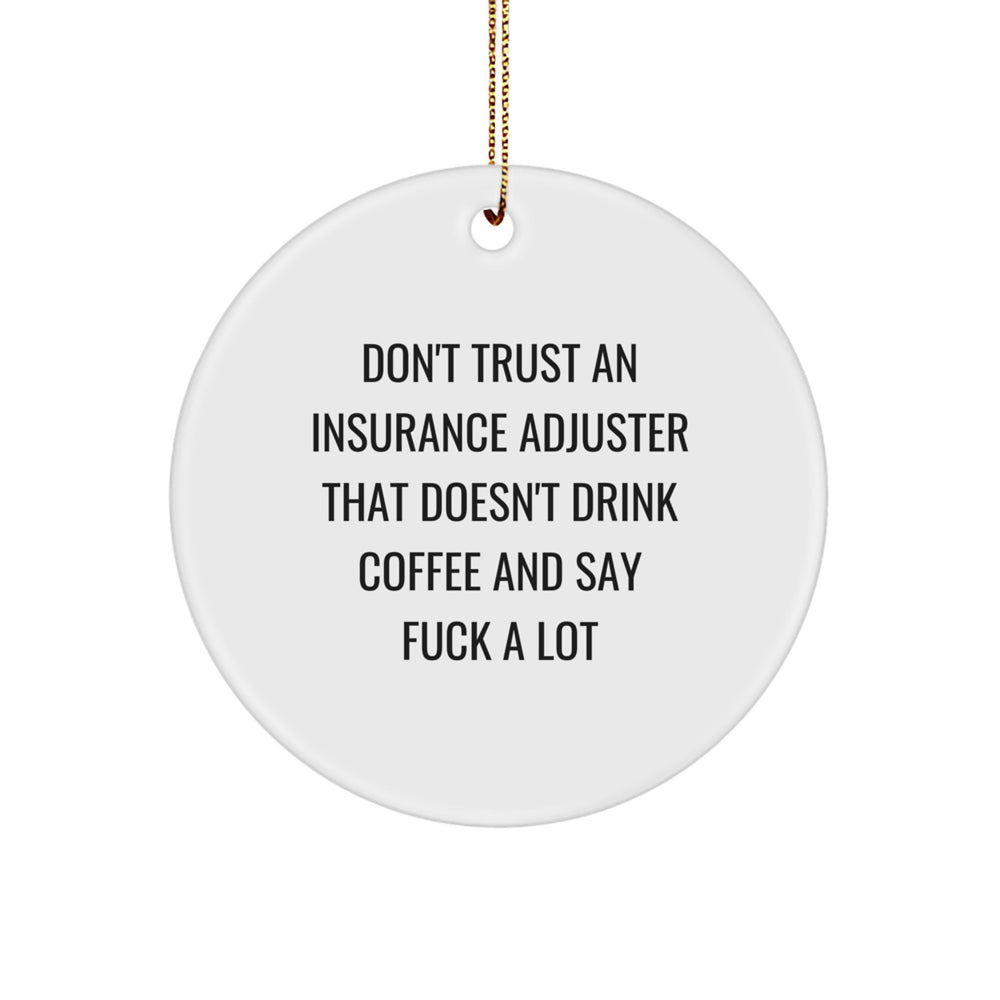Funny Insurance Adjuster Gifts, Circle Ornament with Coffee Lover Quote, Gifts from Friends for Insurance Adjuster, Unique Christmas Unique Gifts for Insurance Professionals - Image 1