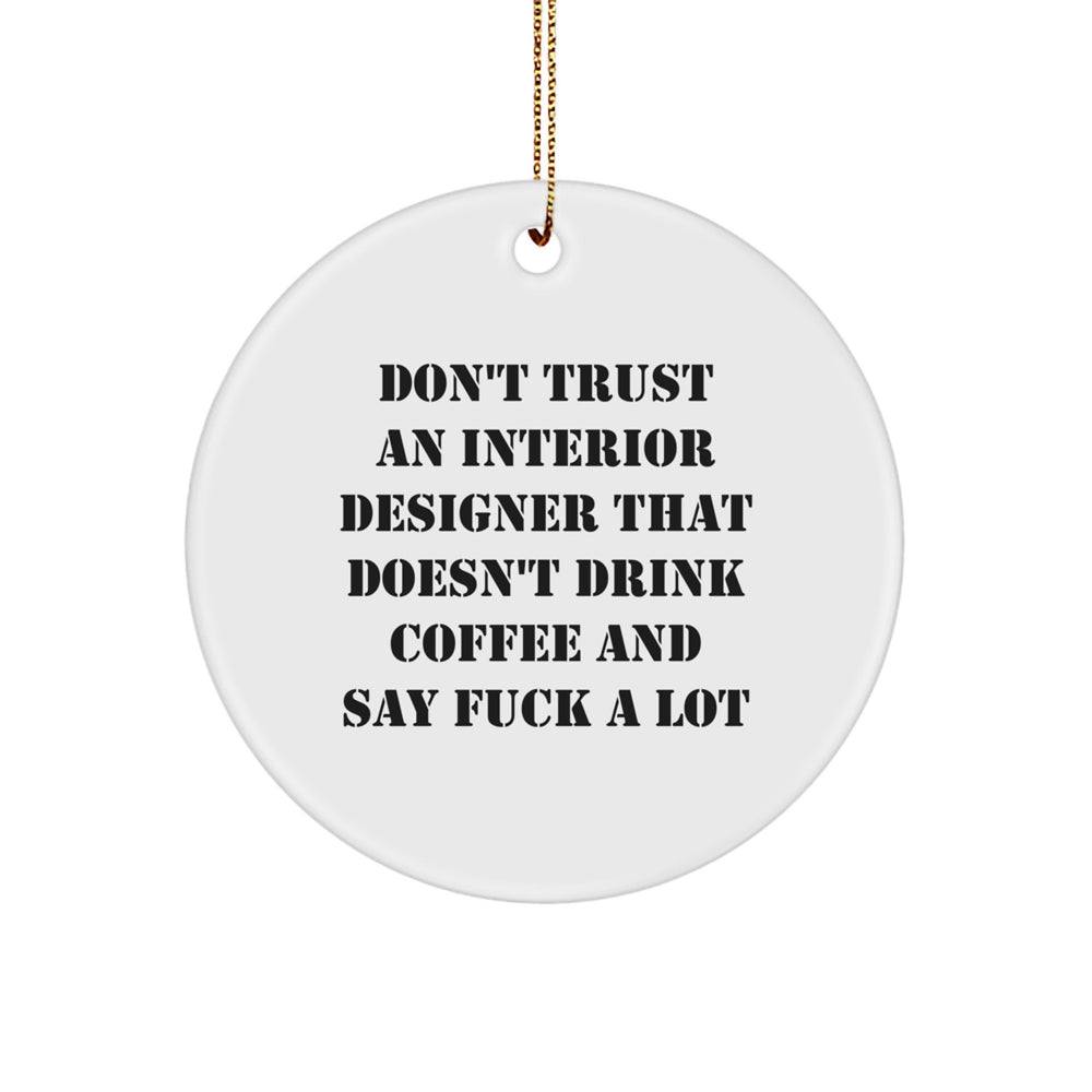 Funny Coffee Lovers Gifts for Interior Designers, Circle Ornament, Christmas Unique Gifts from Friends to Coworkers - Image 1
