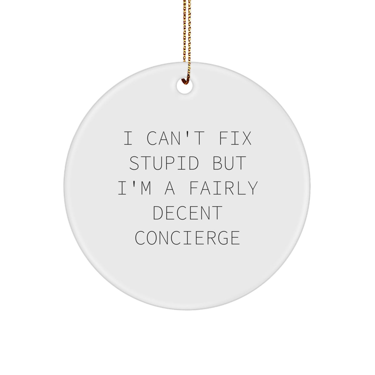 Concierge Christmas Ornament Gift for Family - Treasure 'I Can't Fix - Image 1