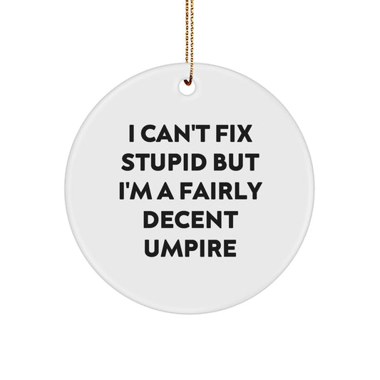 Funny Umpire Christmas Unique Gifts for Him Umpires from Friends, Unique Circle Ornament Decorations - Image 1