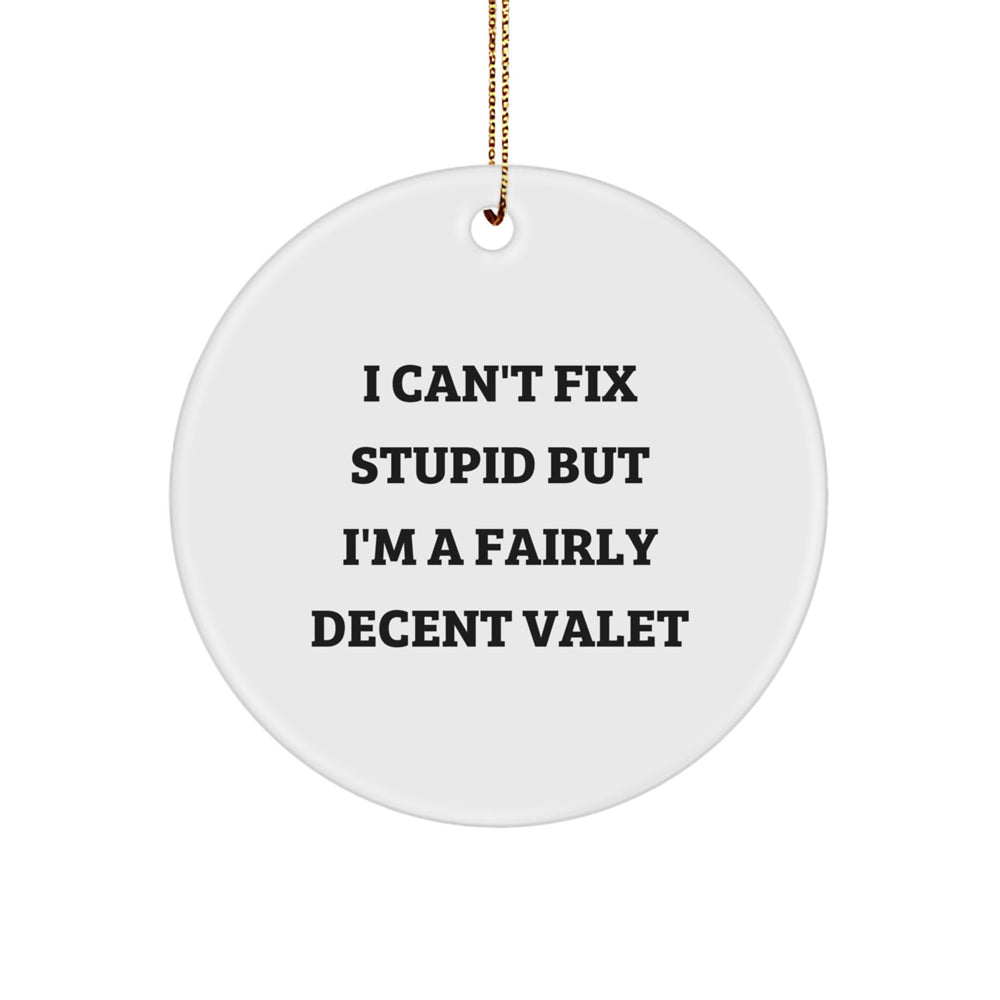 Valet Gifts from Friends, Family, or Coworkers - Funny Circle Ornament for Men, Women, or Vallets - Christmas Unique Presents - Image 1