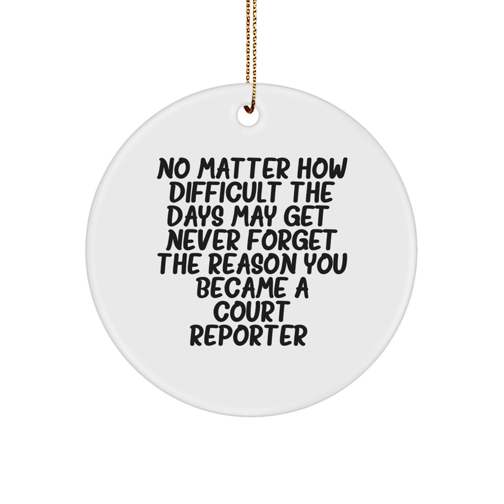 Funny Court Reporter Gifts for Men, Women, and Friends - Inspirational Circle Ornament for Christmas Unique Gifts from Family, Coworkers and Court Reporters - Image 1