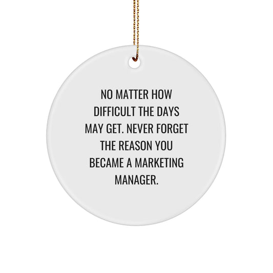 Marketing Manager Inspirational Gifts from Coworkers to Marketing Manager, Circle Ornament Motivation for Christmas Unique Gifts - Image 1