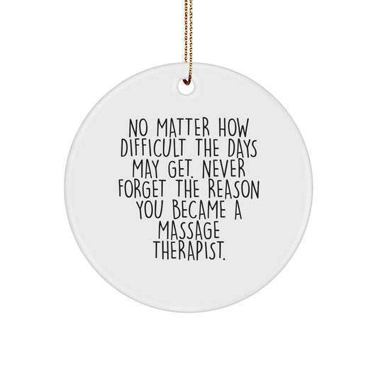 Inspirational Massage Therapist Gifts for Family - Cute Circle Ornament with Funny Quote - Gifts from Friends for Massage Therapist - White Circle Ornament Christmas Unique Gifts - Image 1