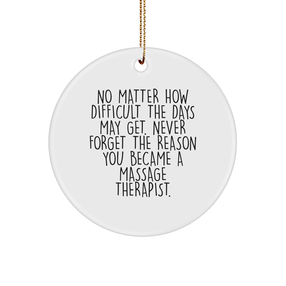 Inspirational Massage Therapist Gifts for Family - Cute Circle Ornament with Funny Quote - Gifts from Friends for Massage Therapist - White Circle Ornament Christmas Unique Gifts - Image 1