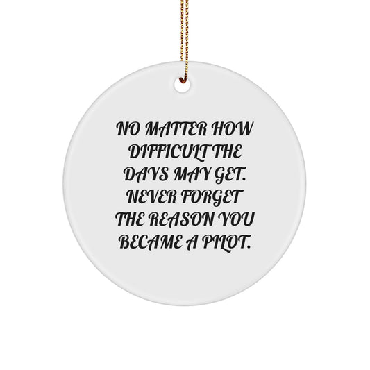 Pilot's Inspiration Circle Ornament, Gifts from Friends to Pilot, Christmas Unique Presents for Men, Inspirational Quote Decor - Image 1
