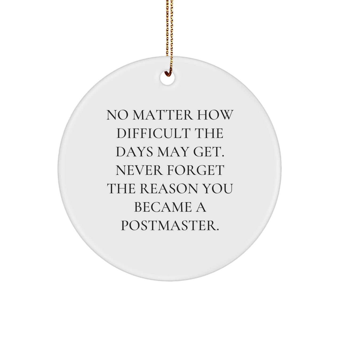 Funny Postmaster Gifts, Inspirational Quotes Circle Ornament for Postmaster, Christmas Unique Gifts from Friends for Family - Image 1