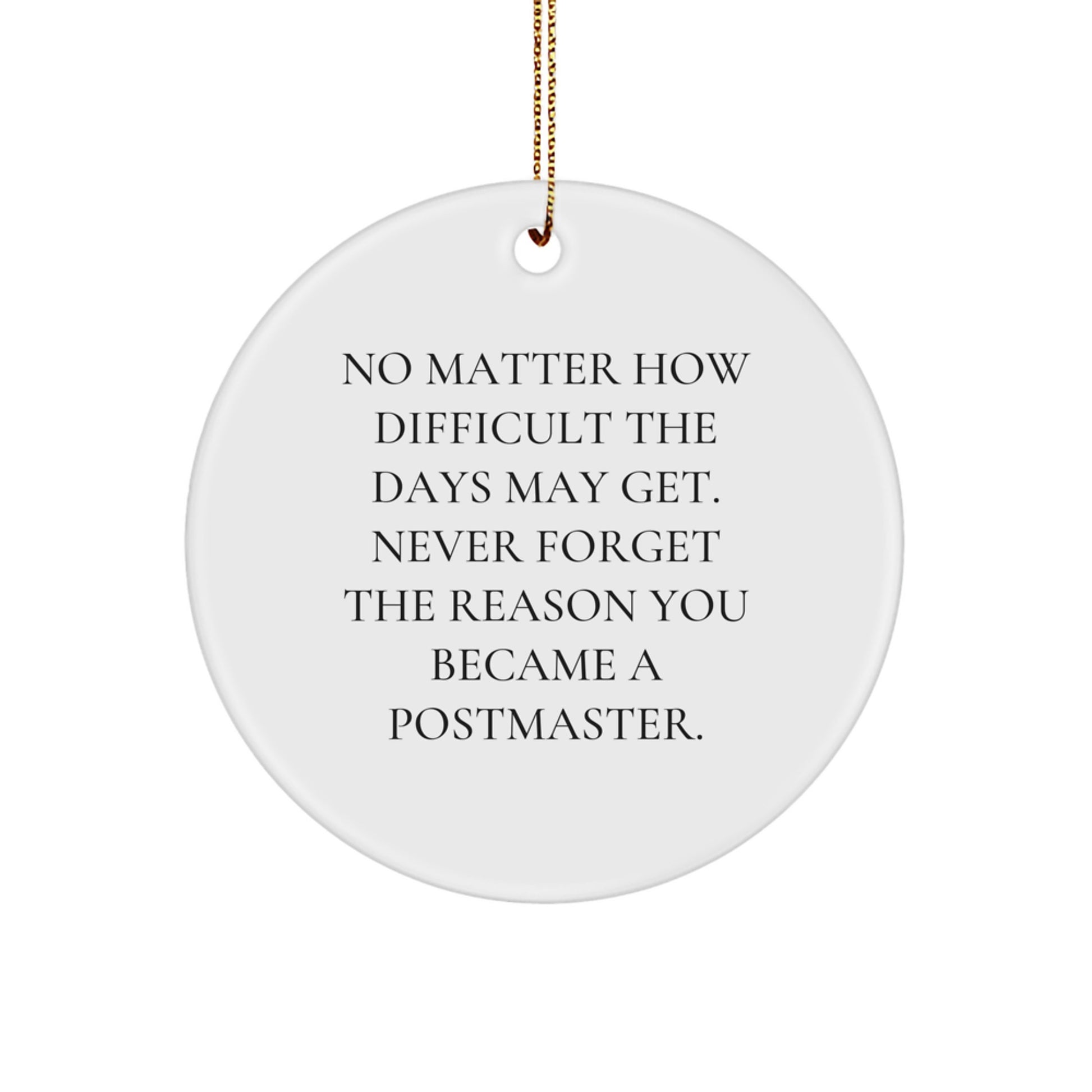 Funny Postmaster Gifts, Inspirational Quotes Circle Ornament for Postmaster, Christmas Unique Gifts from Friends for Family - Image 1