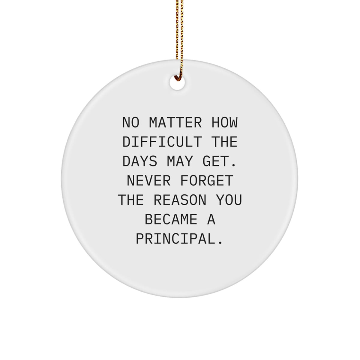 Funny Principal Circle Ornament, Gifts from Men, Women, Friends, Coworkers, Family for Principal, Christmas Unique Gifts - Image 1