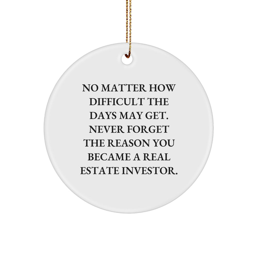 Real Estate Investor Gift, Circle Ornament with Inspirational Quote, Gifts from Family for Real Estate Investor, Christmas Unique Ornaments - Image 1