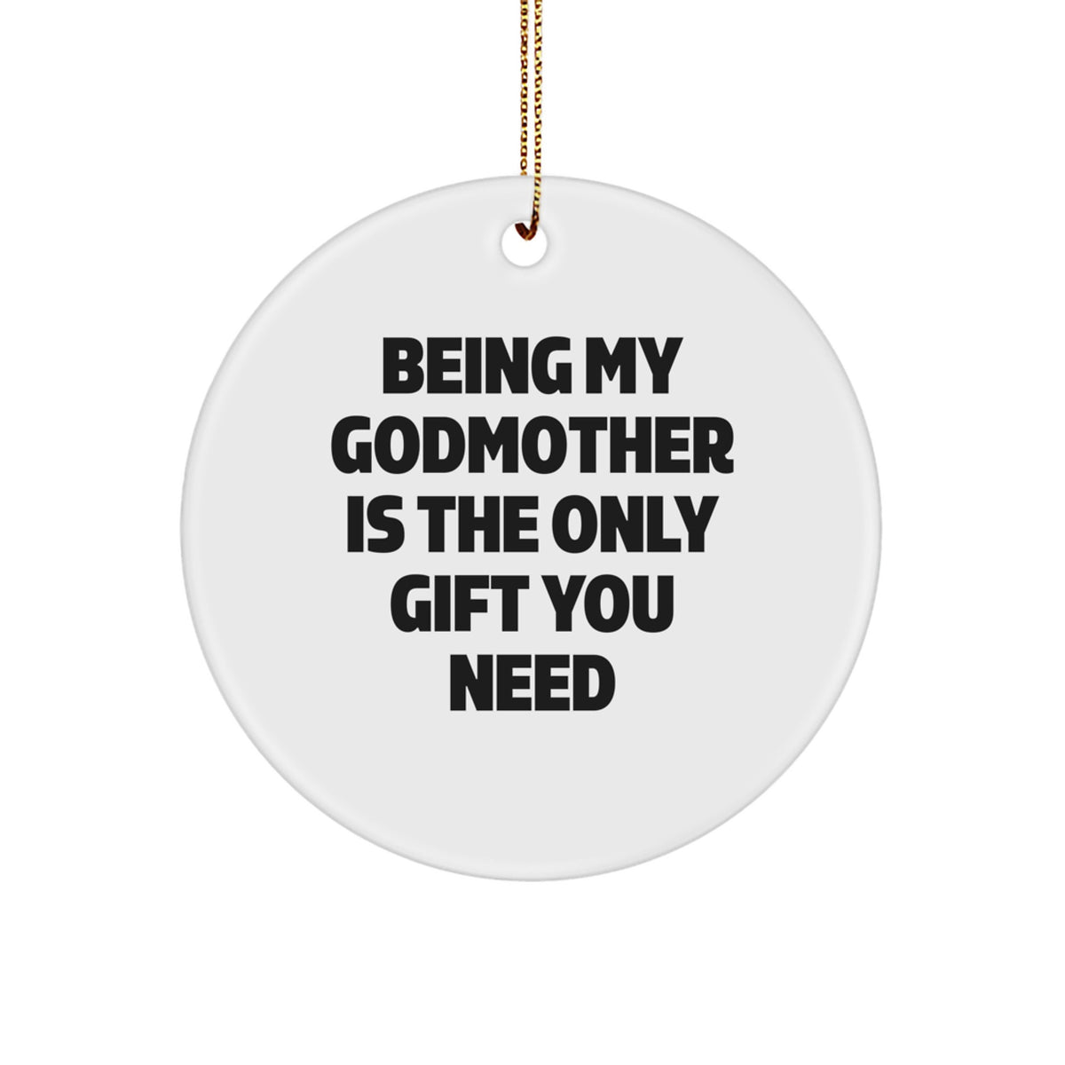 Gifts from Family for My Amazing Godmother - Funny Quote Circle Ornament for Christmas Unique Gifts - Image 1