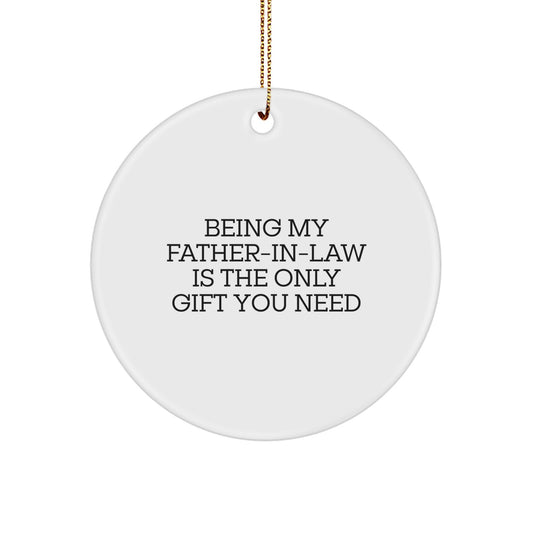 Funny Father-in-law Gifts from Family - Unique Circle Ornament for Him with Inspirational Quote - Christmas Unique Gift Ideas for Men - Image 1