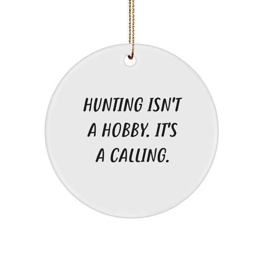 Funny Hunting Circle Ornament Gifts for Men, Women, and Friends - Unique Christmas Unique Gift Ideas from the Outdoorsman in Your Life - Image 1