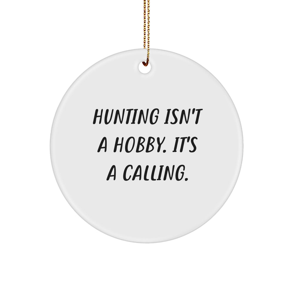 Funny Hunting Circle Ornament Gifts for Men, Women, and Friends - Unique Christmas Unique Gift Ideas from the Outdoorsman in Your Life - Image 1