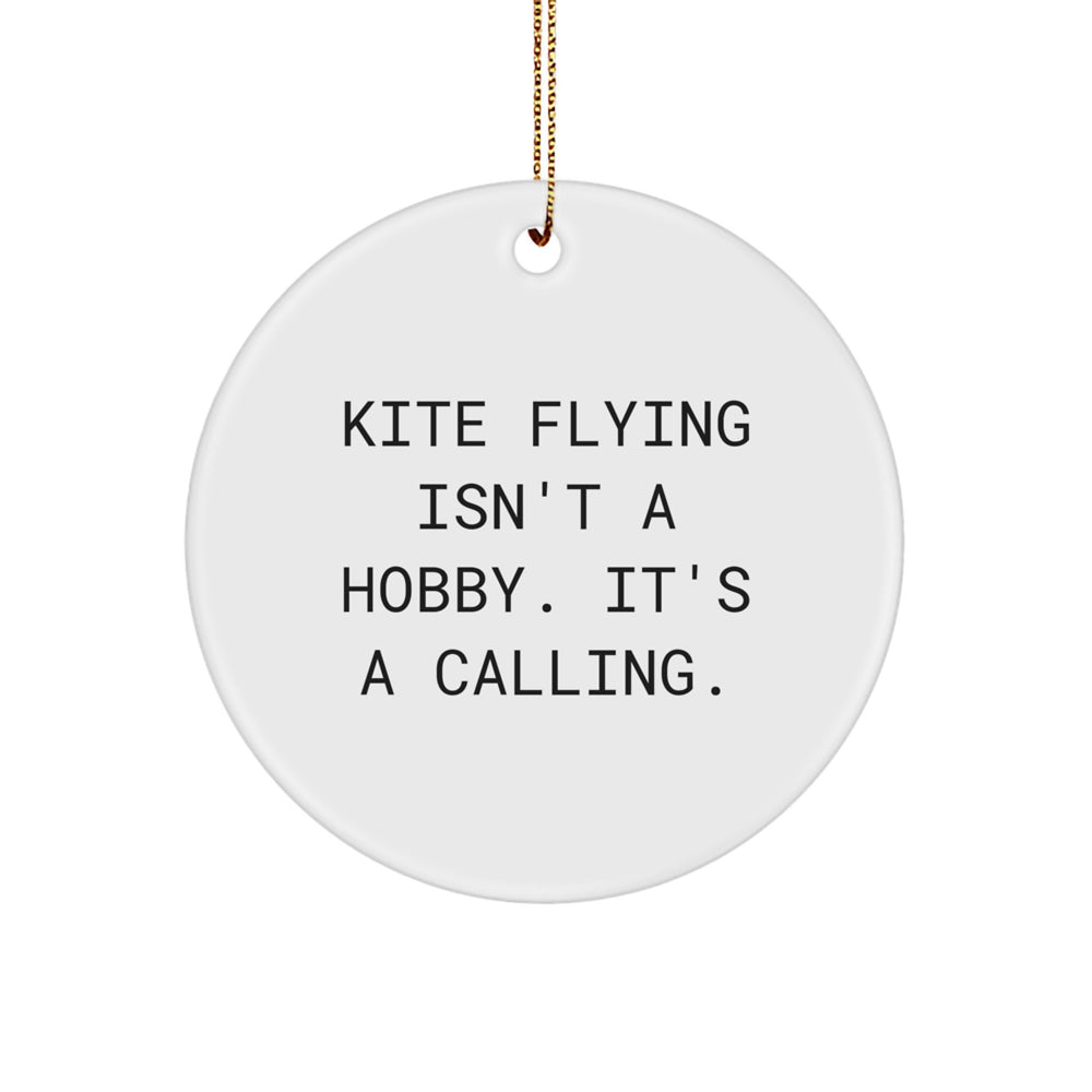Kite Flying Gifts from Friends and Family for Kite Lovers - 'Kite Flying Isn't A Hobby. It's A Calling.' Christmas Unique Ornament - Image 1