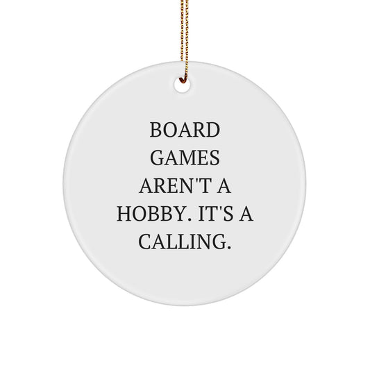 Funny Board Games Circle Ornament, Gifts for Board Games Enthusiasts, Men, Women, Friends, Family, 'Board Games Aren't A Hobby. It's A Calling.' Christmas Unique Gifts - Image 1