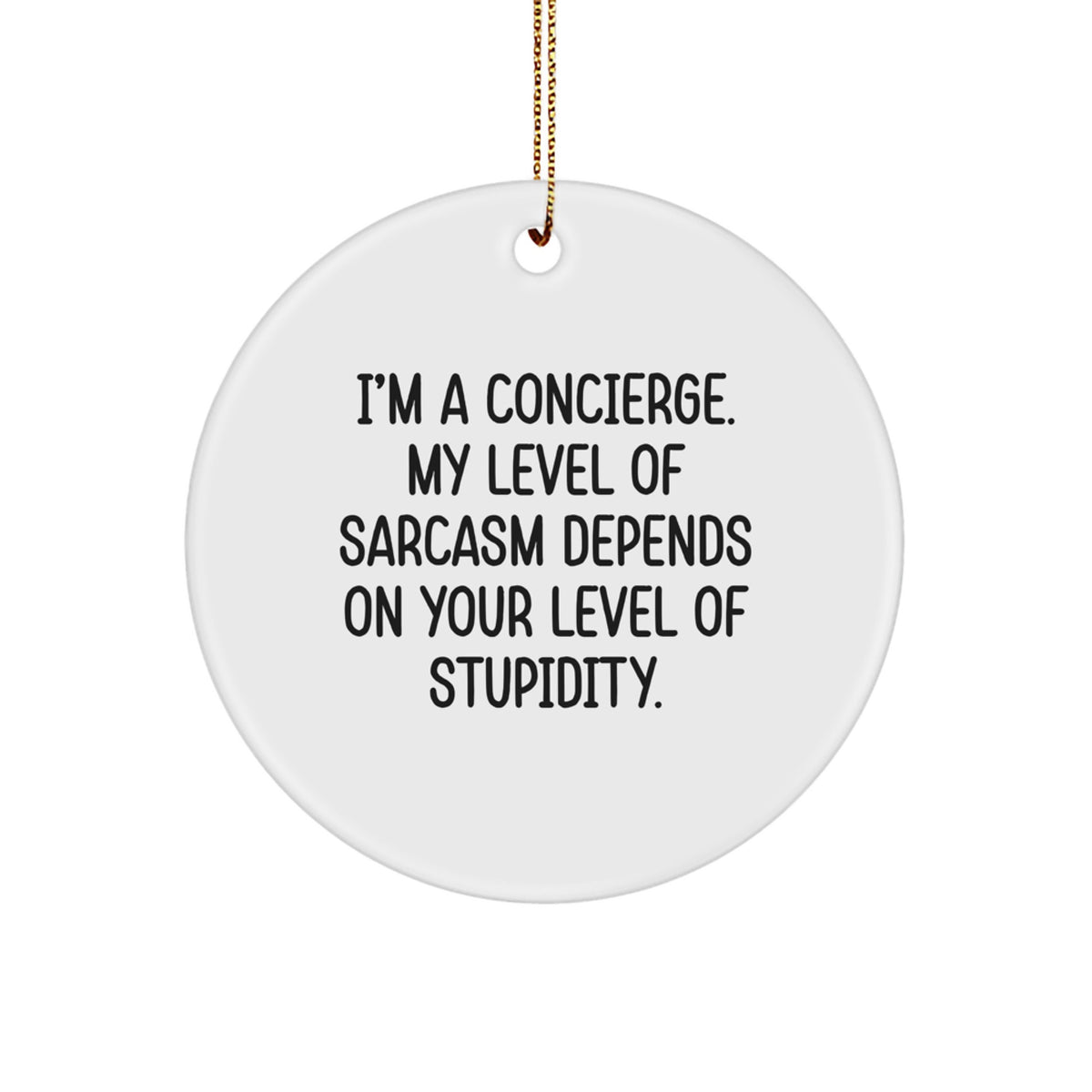 Christmas Ornament Gift Sarcastic Concierge Keepsake for Kids - Favorite - Image 1