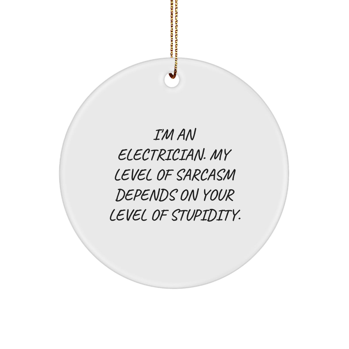 Funny Electrician Gifts from Friends and Family - Christmas Unique Circle Ornament - Image 1