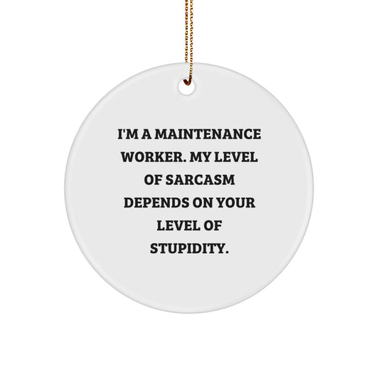 Funny Maintenance Worker Gifts, Circle Ornament for Men, Women, Friends, Coworkers, Family - Christmas Unique Decorations from Husband, Wife, Friend, Colleague - Image 1