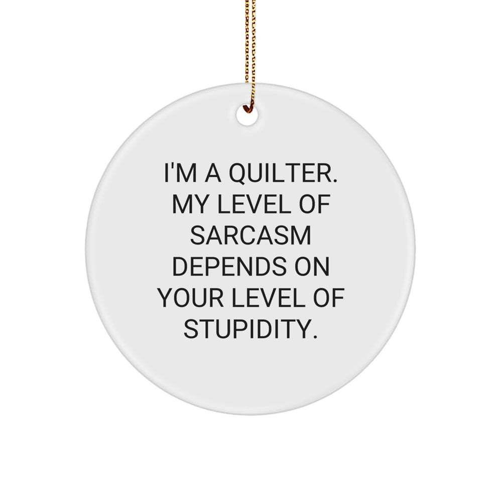 Funny Quilter Gifts from Friends for Quilter Circle Ornament, Quilter Humor, Christmas Unique Gifts - Image 1