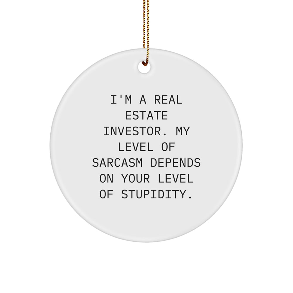 Funny Real Estate Investor Gifts for Men, Unique Christmas Unique Circle Ornament, Sarcastic Humor Quote Circle Decoration, Gifts from Friends and Family - Image 1