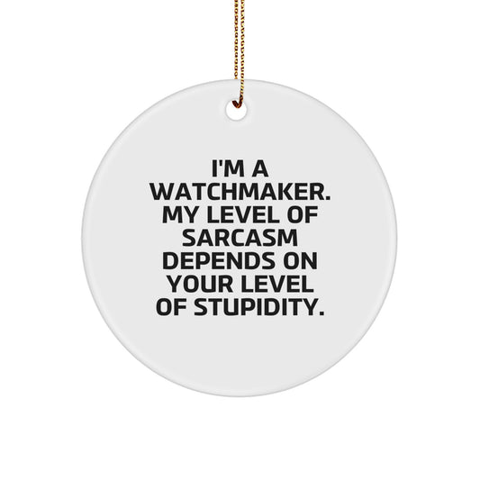 Watchmaker Christmas Circle Ornament Funny Gifts from Friends for Watchmaker - Image 1