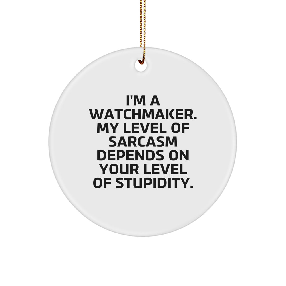 Watchmaker Christmas Circle Ornament Funny Gifts from Friends for Watchmaker - Image 1
