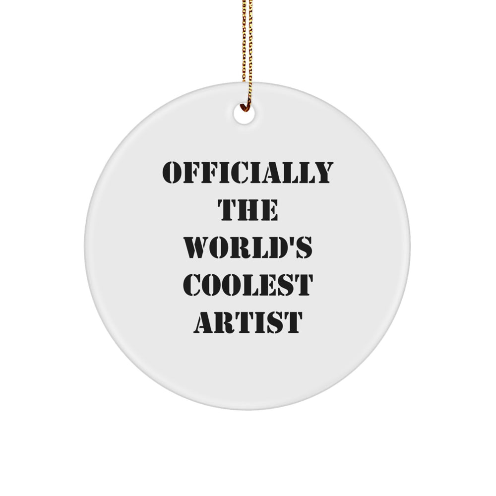 Funny Artist Circle Ornament Gifts from Friends to Artist, Officially The World's Coolest Artist Christmas Unique Gifts - Image 1