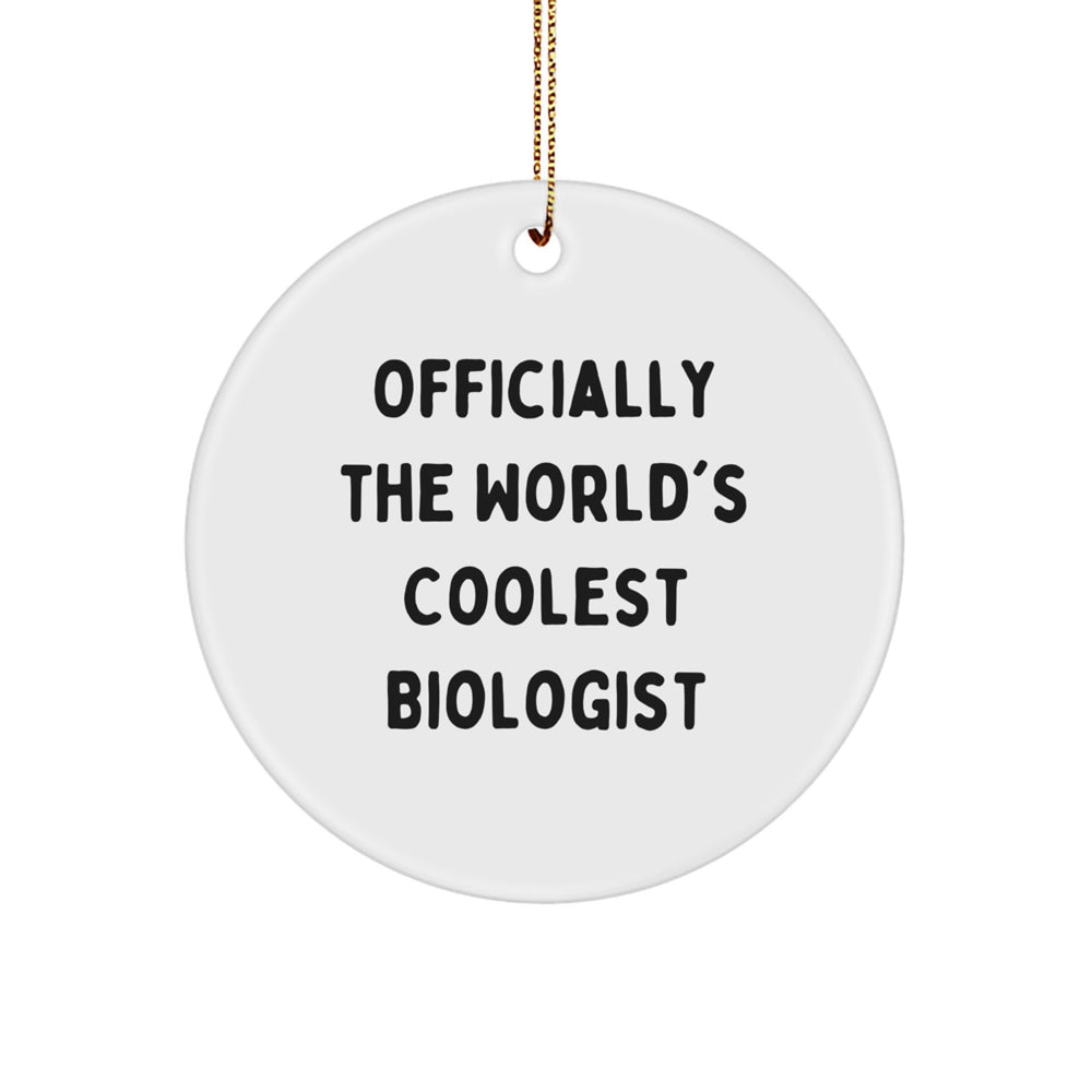 Funny Biologist Gifts for Men - Officially The World's Coolest Biologist Christmas Unique Ornaments - Image 1