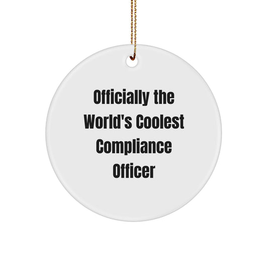 Funny Compliance Officer Gifts Officially The World's Coolest Compliance Officer Circle Ornament for Christmas Unique Gifts from Friends to Compliance Officer - Image 1