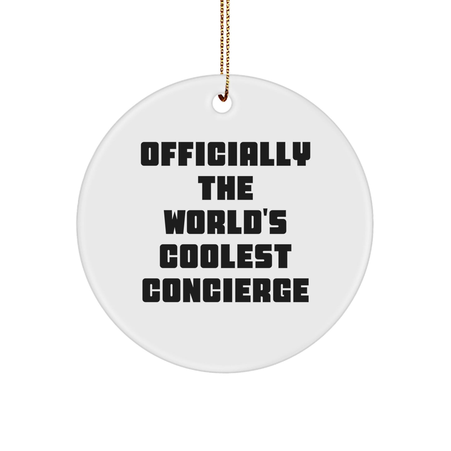 Funny Concierge Gifts, Officially The World's Coolest Concierge, Circle Ornament for Concierge Friends, Unique Christmas Unique Gifts for Men or Women, Gifts from Friends, Family, or Coworkers - Image 1