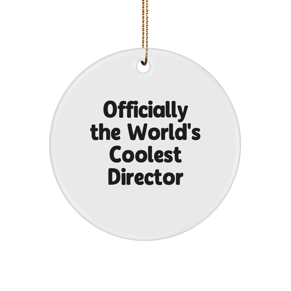Funny 'Officially The World's Coolest Director' Circle Ornament Gifts for Director - White - Gifts from Friends to Director - Perfect Christmas Unique Gifts for Men - Image 1