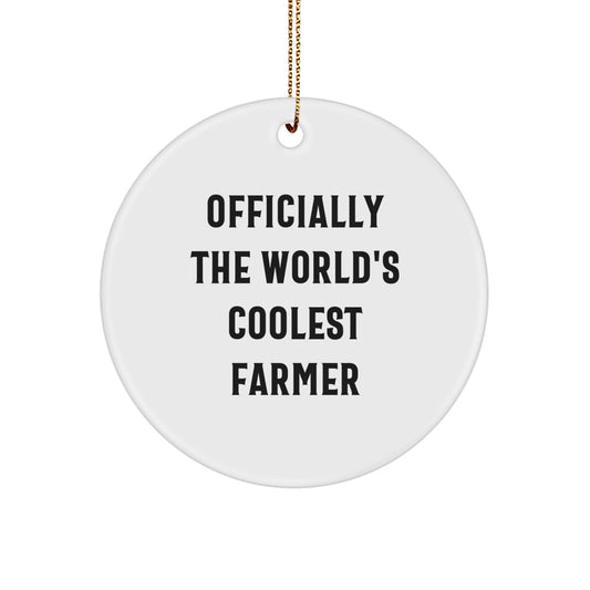 Funny Farmer Gifts for Friends Christmas Unique Gifts from Men Circle Ornament Officially The World's Coolest Farmer - Image 1