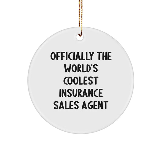 Funny Insurance Sales Agent Gifts from Friends - Officially The World's Coolest Insurance Sales Agent, Circle Ornament for Christmas Unique Gifts - Image 1