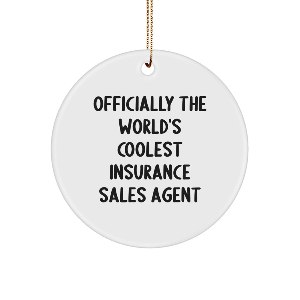 Funny Insurance Sales Agent Gifts from Friends - Officially The World's Coolest Insurance Sales Agent, Circle Ornament for Christmas Unique Gifts - Image 1