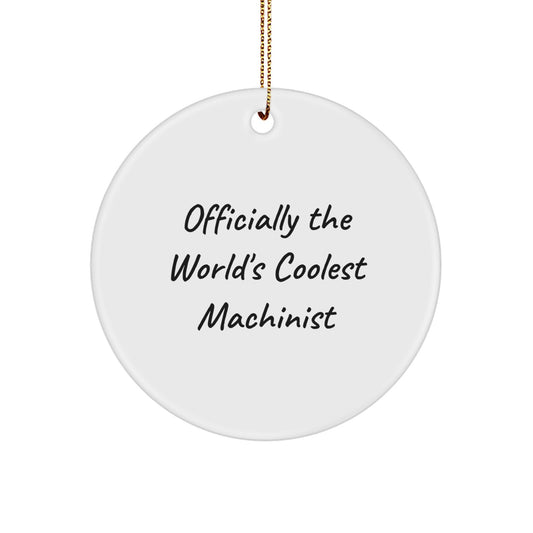 Funny Machinist Gifts, Officially The World's Coolest Machinist Christmas Unique Gifts for Machinist - Image 1