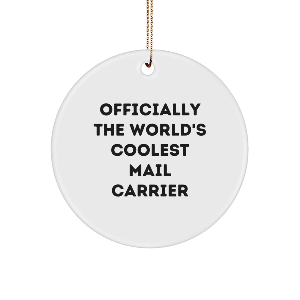 Funny Mail Carrier Christmas Circle Ornament Gifts from Friends and Family - Image 1