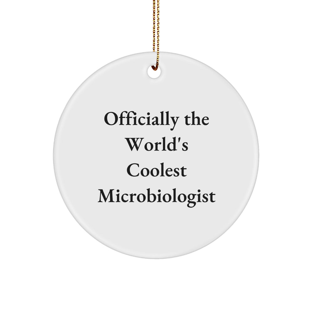 Funny Microbiologist Gifts from Family for World's Coolest Microbiologist, Christmas Unique Circle Ornaments - Image 1