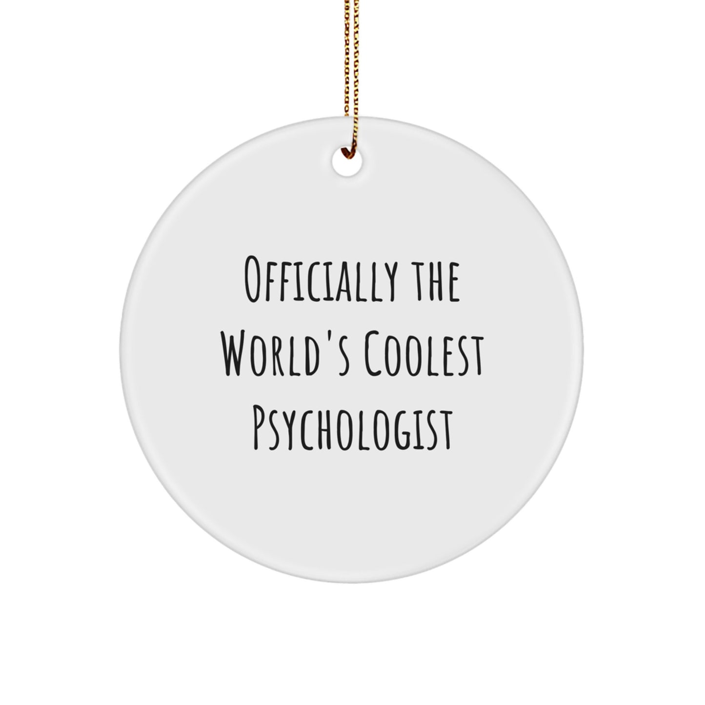 Funny Psychologist Gifts from Friends - Officially The World's Coolest Psychologist - Christmas Unique Ornaments for Psychologist - Image 1