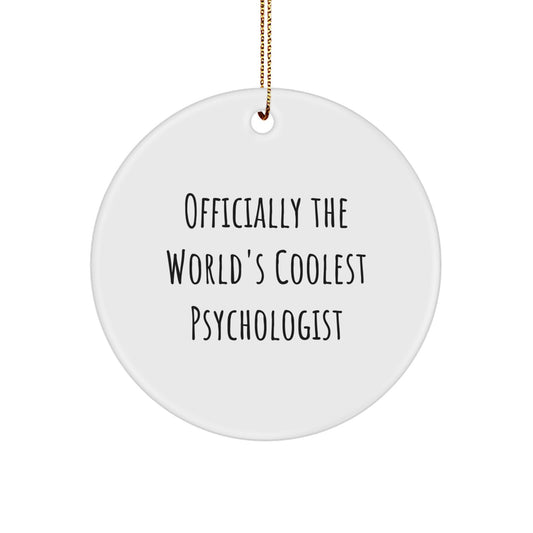Funny Psychologist Gifts from Friends - Officially The World's Coolest Psychologist - Christmas Unique Ornaments for Psychologist - Image 1