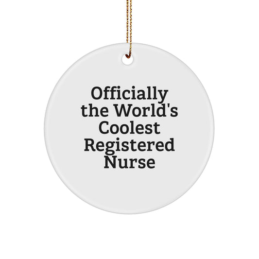 Funny Registered Nurse Gifts, Officially The World's Coolest RN Circle Ornament, Christmas Unique Ornaments for Nurses - Image 1